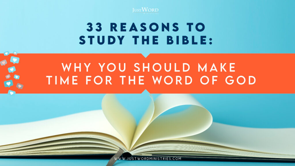 33 Reasons to Study the Bible